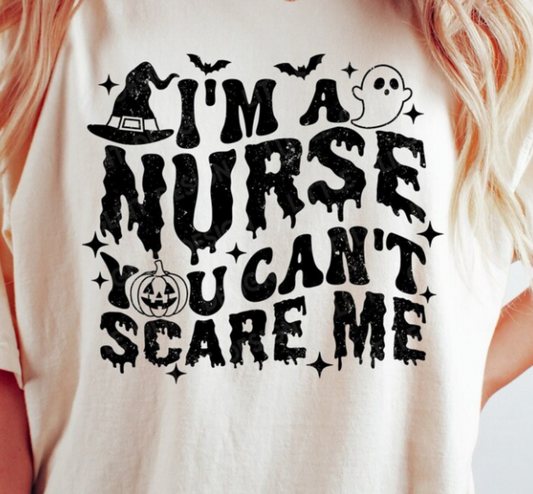You Can't Scare Me - Nurse